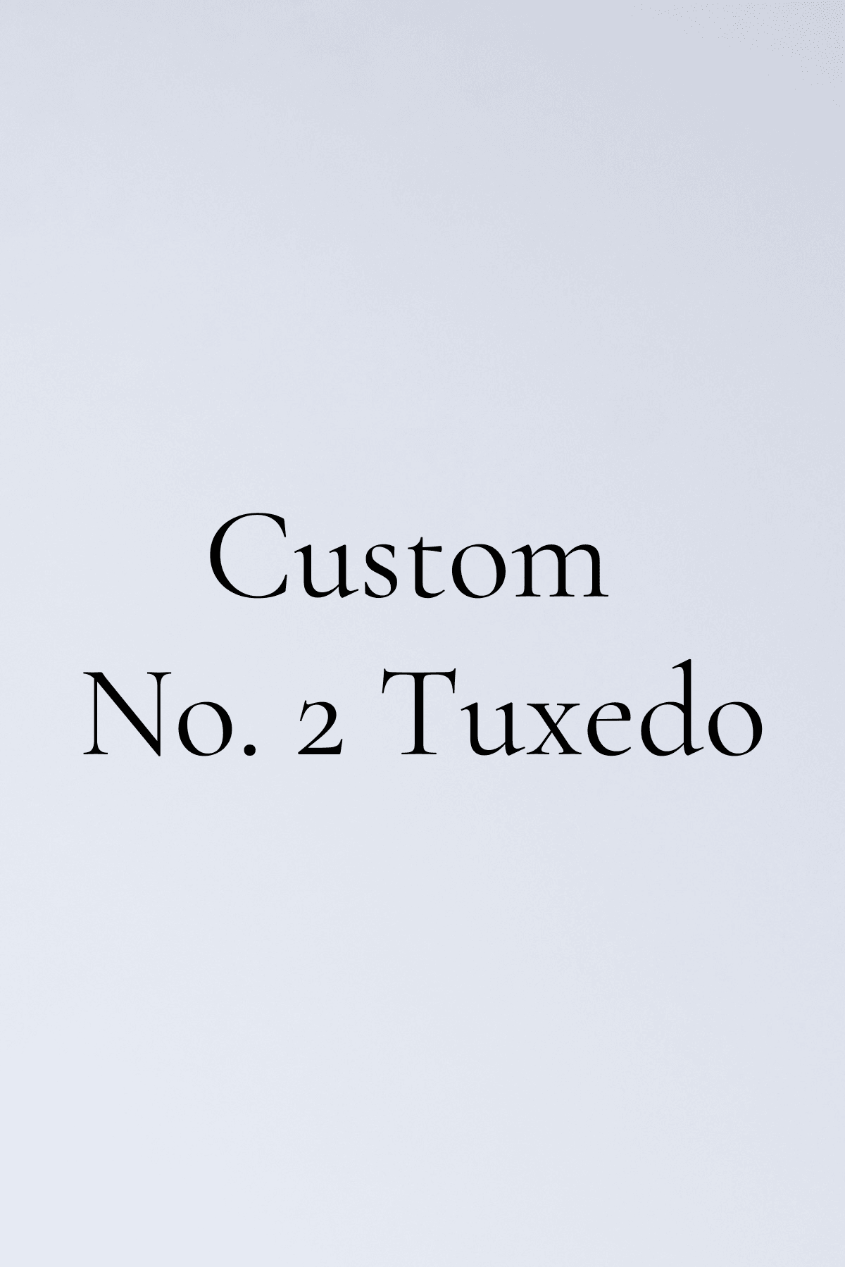 Custom No. 2 Tuxedo - Shepherd’s