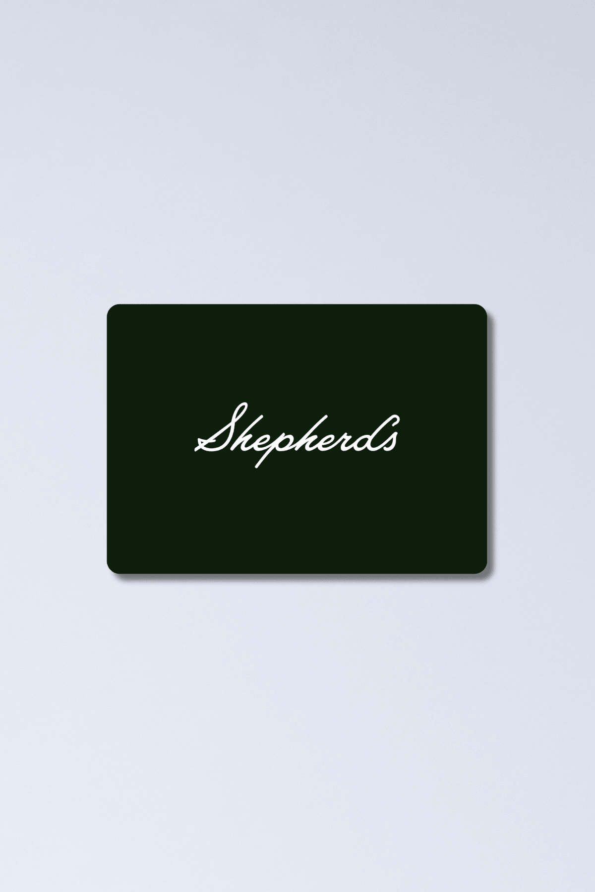 Digital Gift Card - Shepherd’s